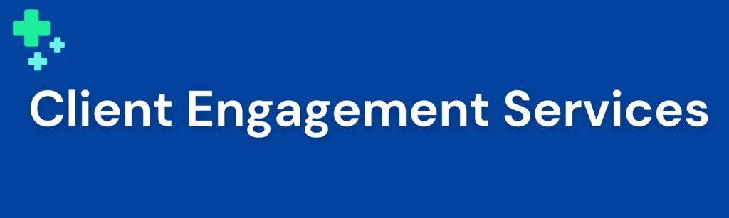 Client Engagement Services